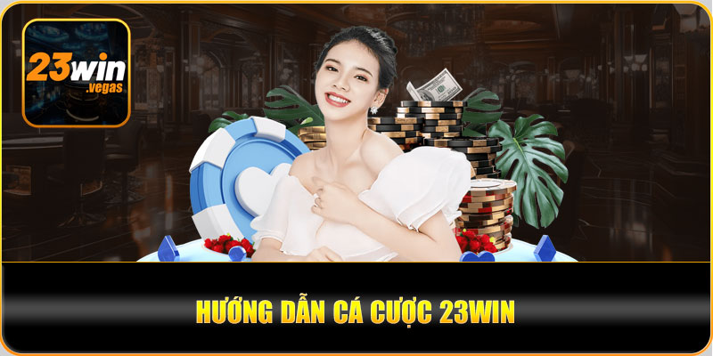 Hướng dẫn trở thành hội viên 23Win